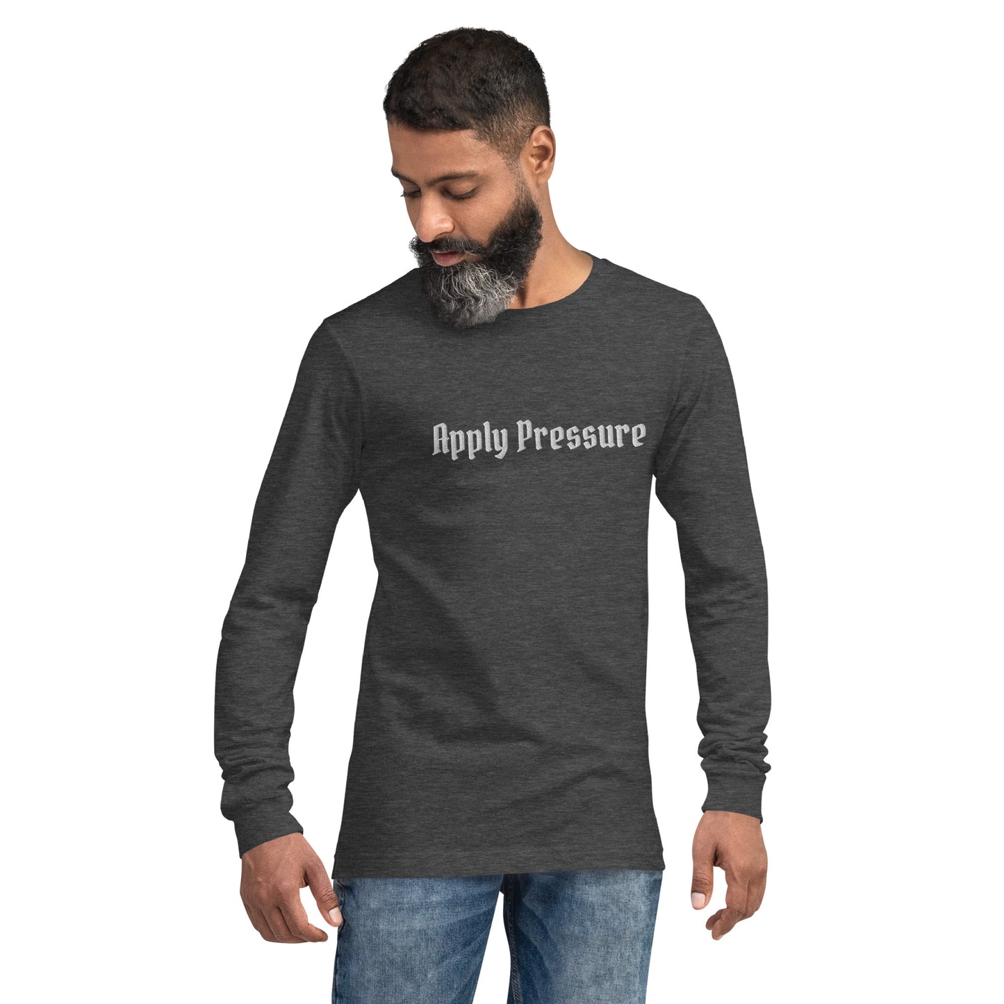 Apply Pressure Long Sleeve Tee