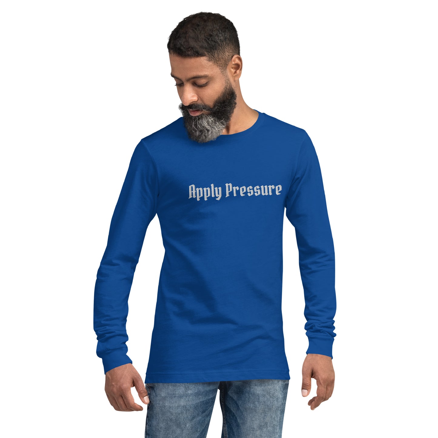 Apply Pressure Long Sleeve Tee