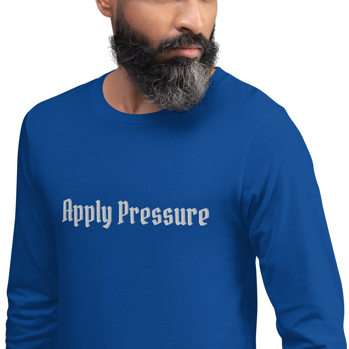 Apply Pressure Long Sleeve Tee